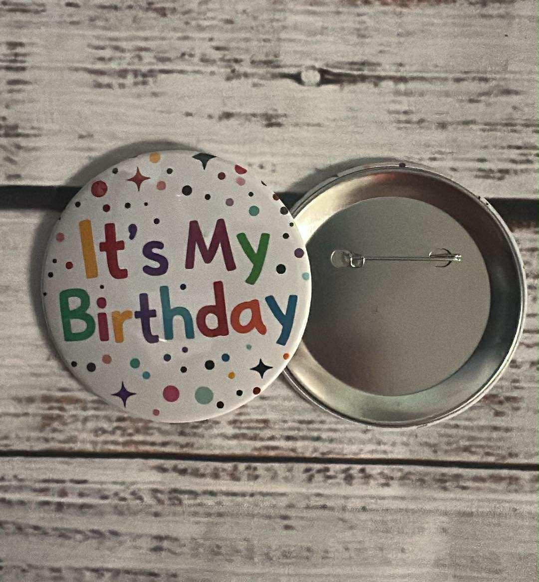 Happy Birthday Day Button , It’s My Birthday Button